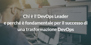 cos'è devops leader trasformazione devops